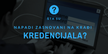 Šta su napadi zasnovani na krađi kredencijala? Šta su napadi zasnovani na krađi kredencijala?