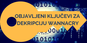 Objavljeni ključevi za dekripciju WannaCry ransomwarea Objavljeni ključevi za dekripciju WannaCry ransomwarea