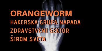 Orangeworm hakerska grupa napada zdravstveni sektor širom sveta Orangeworm hakerska grupa napada zdravstveni sektor širom sveta