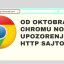 Od oktobra u Chromu nova upozorenja za HTTP sajtove Od oktobra u Chromu nova upozorenja za HTTP sajtove