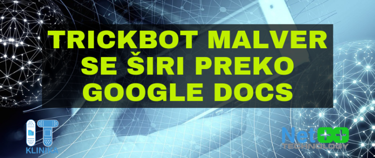 TrickBot malver se širi preko Google Docs