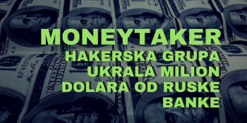 MoneyTaker hakerska grupa ukrala milion dolara od ruske banke MoneyTaker hakerska grupa ukrala milion dolara od ruske banke
