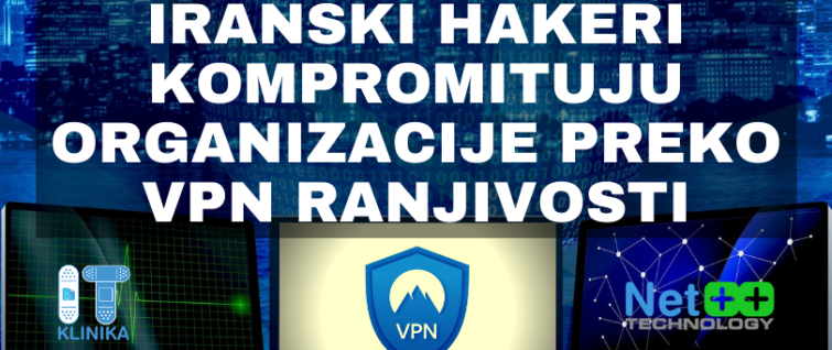 Iranski hakeri kompromituju organizacije preko VPN ranjivosti