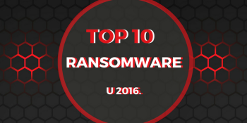 Top 10 ransomwarea u 2016. godini Top 10 ransomwarea u 2016. godini