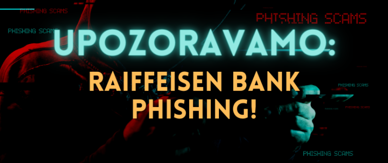 Upozoravamo: Raiffeisen bank phishing!