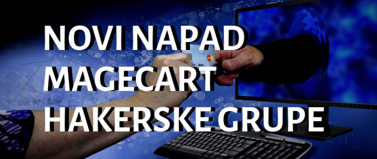 Novi napad MageCart hakerske grupe