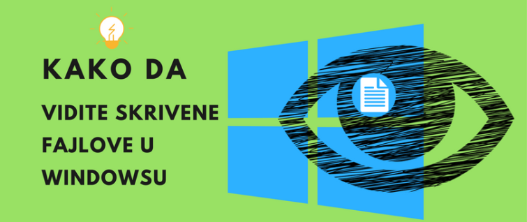 Kako da vidite skrivene fajlove u Windows 7, 8 i  10?