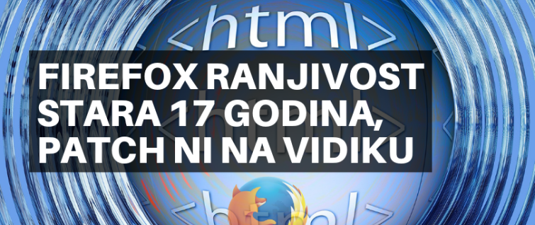 Firefox ranjivost stara 17 godina, patch ni na vidiku