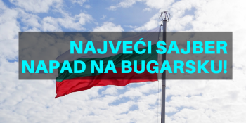 Najveći sajber napad na Bugarsku Najveći sajber napad na Bugarsku