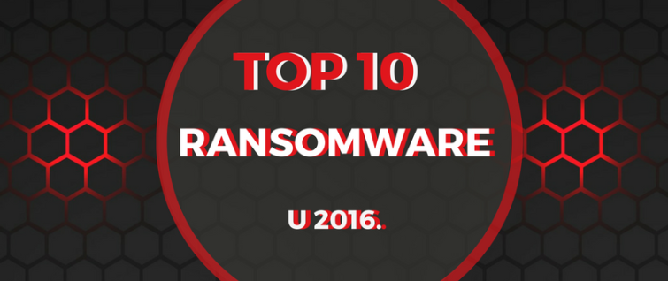 Top 10 ransomwarea u 2016. godini