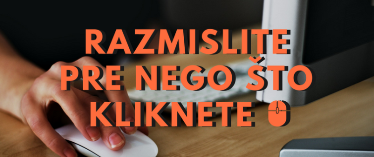 Prvo razmislite, pa onda kliknite