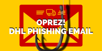 Oprez: DHL phishing email Oprez: DHL phishing email