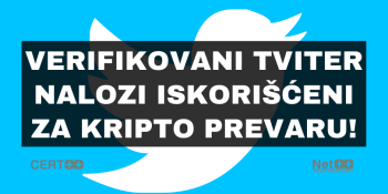 Verifikovani Tviter nalozi iskorišćeni za kripto prevaru! Verifikovani Tviter nalozi iskorišćeni za kripto prevaru!