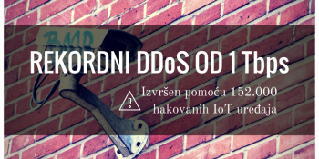 Najveći DDoS napad od 1 Tbps pomoću 152.000 hakovanih pametnih (IoT) uređaja Najveći DDoS napad od 1 Tbps pomoću 152.000 hakovanih pametnih (IoT) uređaja