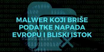Malver koji briše podatke napada Evropu i Bliski Istok Malver koji briše podatke napada Evropu i Bliski Istok