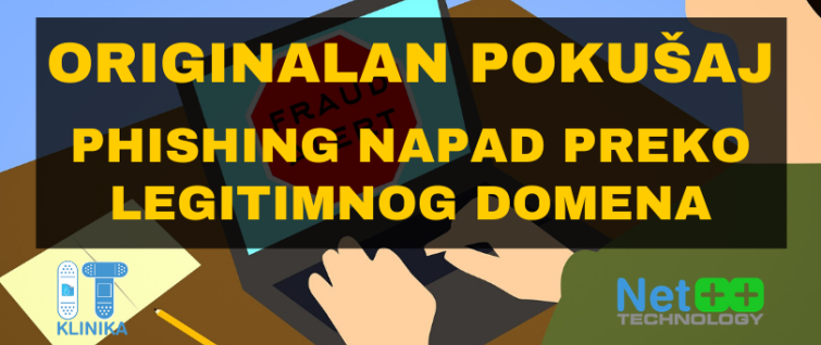 Originalan pokušaj - phishing napad preko legitimnog domena