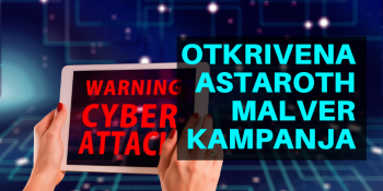Otkrivena Astaroth malver kampanja Otkrivena Astaroth malver kampanja