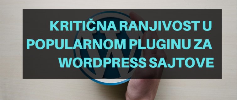 Kritična ranjivost u popularnom pluginu za WordPress sajtove