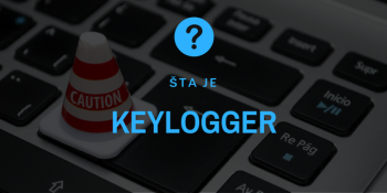 Šta je keylogger? Šta je keylogger?