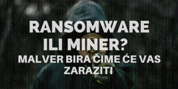 Ransomware ili miner? Ransomware ili miner?