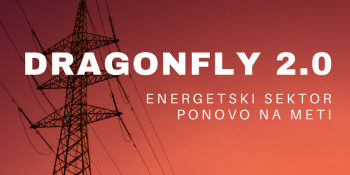 Dragonfly 2.0: Energetski sektor ponovo na meti Dragonfly 2.0: Energetski sektor ponovo na meti
