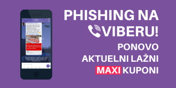 Phishing na Viberu! Ponovo aktuelni lažni Maxi kuponi Phishing na Viberu! Ponovo aktuelni lažni Maxi kuponi