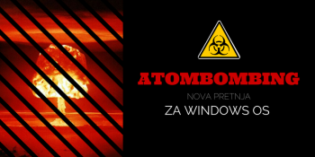 AtomBombing napad - nova pretnja za sve verzije Windowsa AtomBombing napad - nova pretnja za sve verzije Windowsa