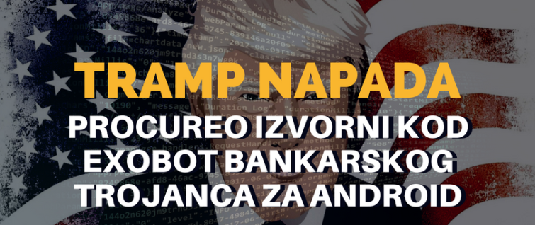 Tramp napada - procureo izvorni kod Exobot bankarskog trojanca za Android