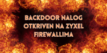 Backdoor nalog otkriven na Zyxel firewallima Backdoor nalog otkriven na Zyxel firewallima