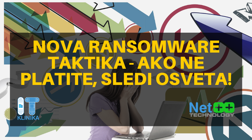 Nova ransomware taktika - ako ne platite, sledi osveta! | IT klinika